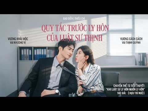 Review Phim: Quy Tắc Trước Khi Ly Hôn Của Luật Sư Thịnh