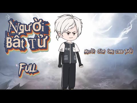 (FULL) NGƯỜI BẤT TỬ | Great Sub
