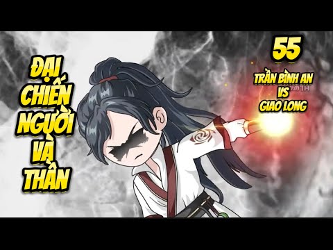 Đại Chiến Người Và Thần - Trần Bình An vs Giao Long | Great Sub