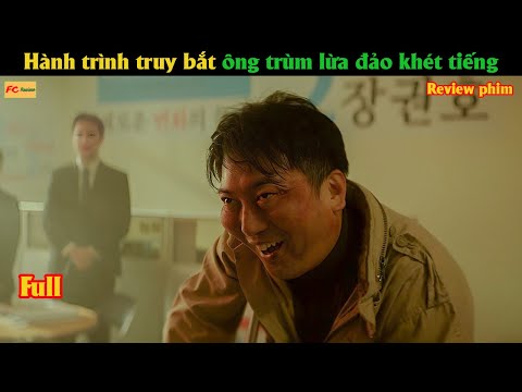 Hành trình truy bắt ông trùm lừa đảo khét tiếng - Review phim Hay