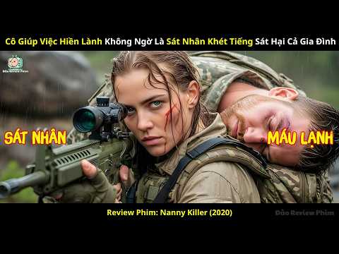 [Review Phim] Cô Giúp Việc Hiền Lành Không Ngờ Là Sát Nhân Khét Tiếng Sát Hại Cả Gia Đình