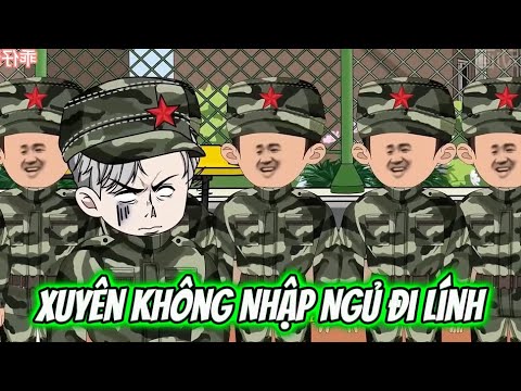Xuyên Không Nhập Ngủ Đi Lính | Sub Review