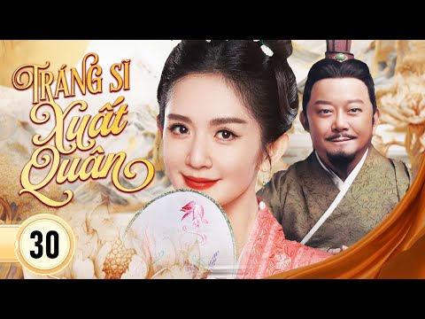 TRÁNG SĨ XUẤT QUÂN - Tập 30 | Siêu Phẩm Cổ Trang Kinh Điển Hay Nhất Mọi Thời Đại | SenTV VietNam