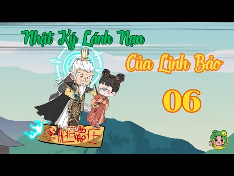 TẬP 06 - Nhật Ký Lánh Nạn Của Linh Bảo | Bơ Review