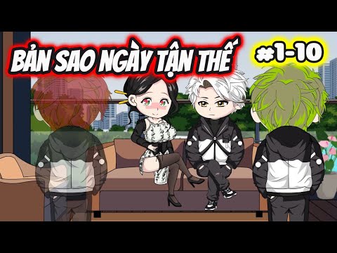 Full (1-10) | Bản Sao Ngày Tận Thế - Bạch Tiên Sinh