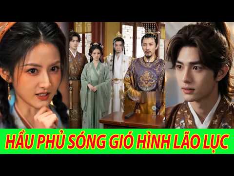 Hầu Phủ Sóng Gió Hình Lão Lục - Trọn Bộ