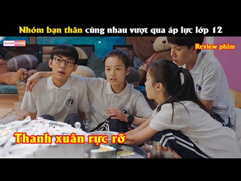 Nhóm bạn thân cùng nhau vượt qua áp lực lớp 12 - Review phim hay