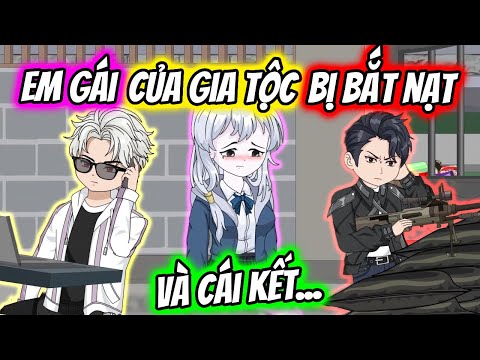 (Full) Em Gái QUÝ BÁU Của Gia Tộc BỊ BẮT NẠT Và Cái Kết... | TTD Vietsub