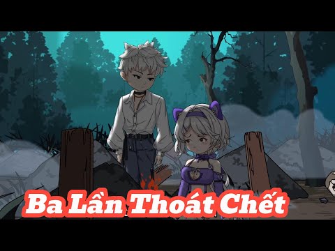 [Full] Ba Lần Thoát Chết | Meihaysub
