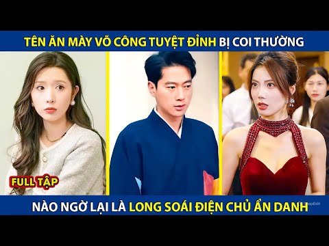 Tên Ăn Mày Có Võ Công Tuyệt Đỉnh Bị Coi Thường, Nào Ngờ Lại Là Long Soái Điện Chủ Ẩn Danh | review