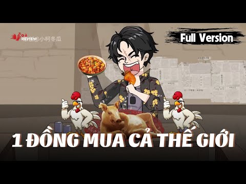 Full 1 - 20 | 1 Đồng Mua Cả Thế Giới | Gà Review
