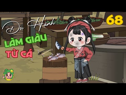 TẬP 68 - Du Hành Làm Giàu Từ Cá | Bơ Review