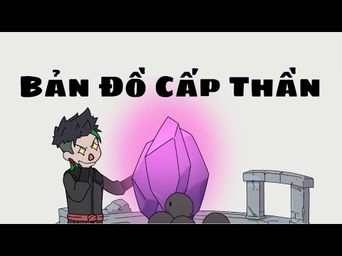 Bản Đồ Cấp Thần (Full) | Lê Tính