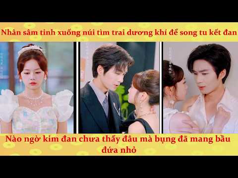 Độ kiếp Nhân Sâm thiên giáng: Cố tiên sinh đừng chạy