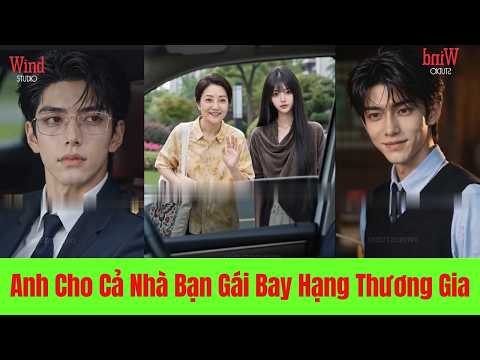 Anh cho nhà bạn gái bay hạng thương gia, còn mẹ cô phải ngồi tàu. Cô quyết định không tiếp tục nữa.