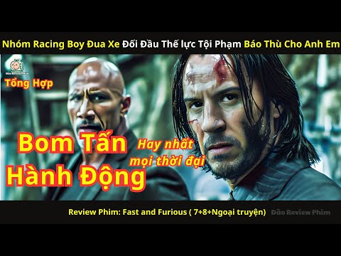 [Review Phim] Nhóm Racing Boy Đua Xe Đối Đầu Thế Lực Tội Phạm Báo Thù Cho Anh Em