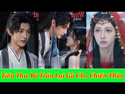 Tiểu Thư Bỏ Trốn, Lại Gả Cho Chiến Thần - Full Trọn Bộ