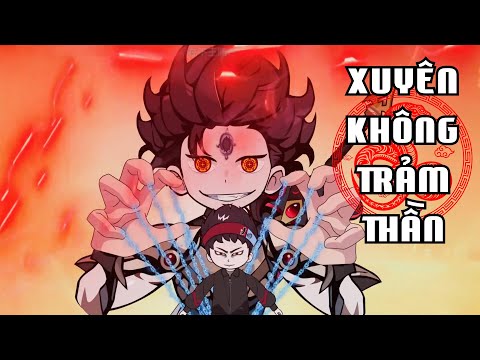 Full (1-7) | Xuyên Không Trảm Thần - Bạch Tiên Sinh