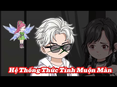 [Full] Hệ Thống Thức Tỉnh Muộn Màn | Meihaysub