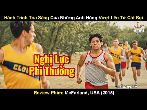 Hành Trình Tỏa Sáng Của Những Anh Hùng Vượt Lên Từ Cát Bụi | Review Phim McFarland, USA 2015