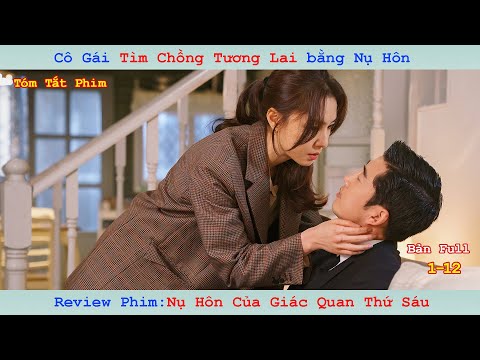 Review Phim: Nụ Hôn Của Giác Quan Thứ 6 | Kiss Sixth Sense | Bản Full 1-12 | Seo Ji-hye