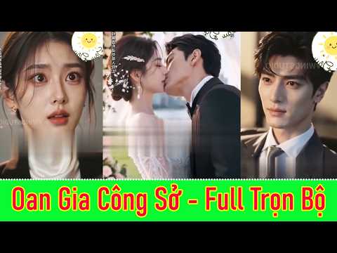 Oan Gia Công Sở | Full Trọn Bộ