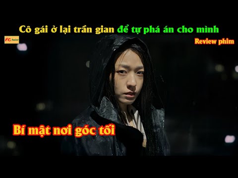 Cô gái ở lại trần gian để tự phá án cho mình - Review phim Hàn