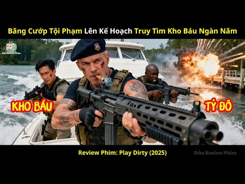 [Review Phim] Băng Cướp Tội Phạm Lên Kế Hoạch Truy Tìm Kho Báu Ngàn Năm