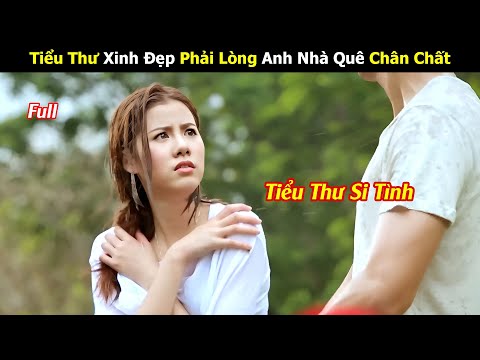 [Review Phim] Tiểu Thư Xinh Đẹp Phải Lòng Anh Nhà Quê Chân Chất | Tóm Tắt Phim Thái Hay