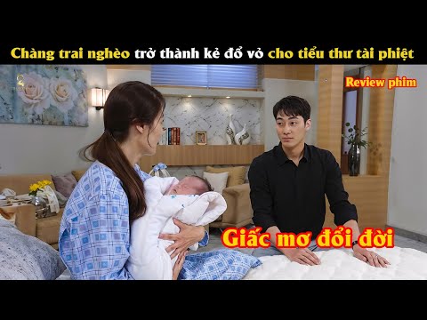 [Review Phim] Chàng trai nghèo trở thành kẻ đổ vỏ cho tiểu thư tài phiệt