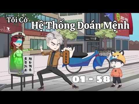 Full Version | Tôi Có Hệ Thống Đoán Mệnh | Tập 1- 58 | Cáo Ú Review