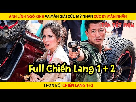 ANH LÍNH NGÔ KINH VÀ MÀN GIẢI CỨU MỸ NHÂN CỰC KỲ MÃN NHÃN || QUIN REVIEW TRỌN BỘ CHIẾN LANG