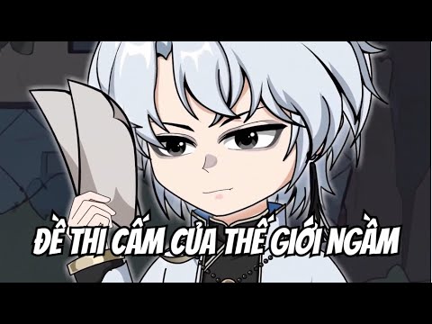 Đề Thi Cấm Của Thế Giới Ngầm | Lê Tính