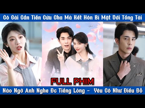 Cô Gái Cần Tiền Mà Kết Hôn Bí Mật Với Tổng Tài - Lại Bị Anh Nghe Được Tiếng Lòng