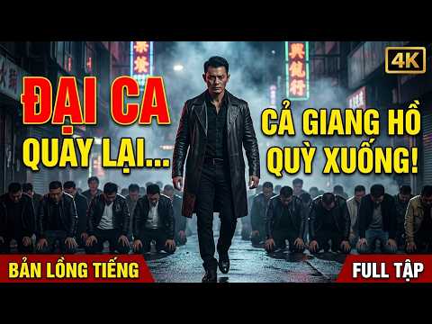Con Gái Bị Hại Thê Thảm… 3 Năm Sau Đại Ca Giang Hồ Xuất Hiện Khiến Kẻ Thù Quỳ Xuống Dập Đầu Xin Tha