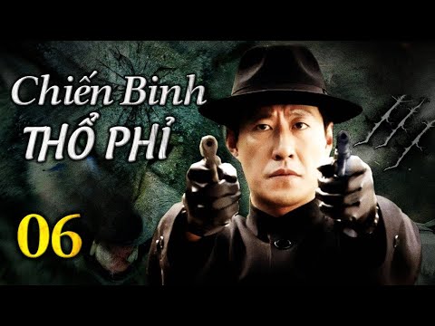 Phim Bộ Hành Động Kháng Nhật Hấp Dẫn | CHIẾN BINH THỔ PHỈ - Tập 06 | SENTV VietNam
