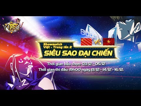 [YugiH5] Trực Tiếp ShowMatch Việt Trung - Vòng Siêu Sao tuyển chọn 2