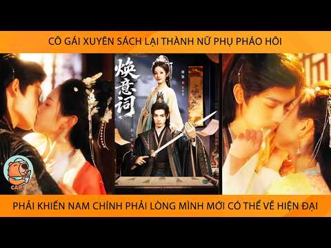 Cô Gái Xuyên Sách Lại Thành Nữ Phụ Pháo Hôi Phải Khiến Nam Chính Phải Lòng Mk Mới Có Thể Về Hiện Đại