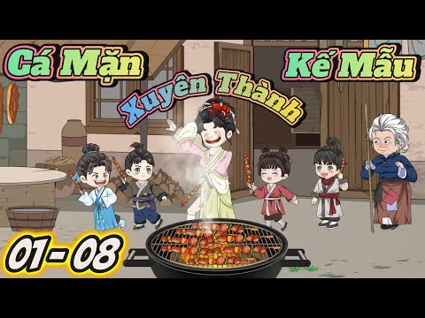 Full 01 - 08 |  Cá Mặn Xuyên Thành Kế Mẫu | ChipChip Revieww
