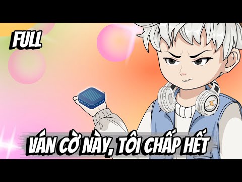 Full | Ván Cờ Này, Tôi Chấp Hết