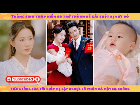 Tiếng lòng: nghe con gái trùng sinh nói về bi kịch kiếp trước, người mẹ lật kèo vả mặt nhà chồng