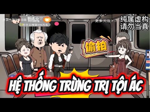 Full HD | HỆ THỐNG TRỪNG TRỊ TỘI ÁC - Bạch Tiên Sinh