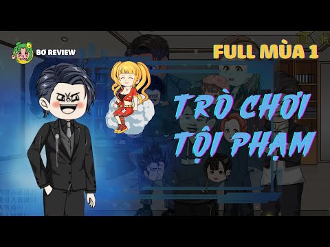 Full Mùa 1 | Trò Chơi Tội Phạm | Bơ Review