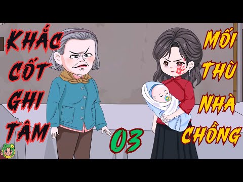 TẬP 03 - Khắc Cốt Ghi Tâm Mối Thù Nhà Chồng  | Bơ Review