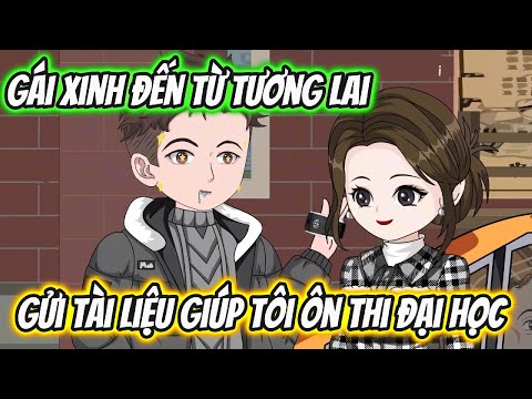 Gái Xinh Đến Từ Tương Lai Gửi Tài Liệu Giúp Tôi Ôn Thi Đại Học Full Version 2