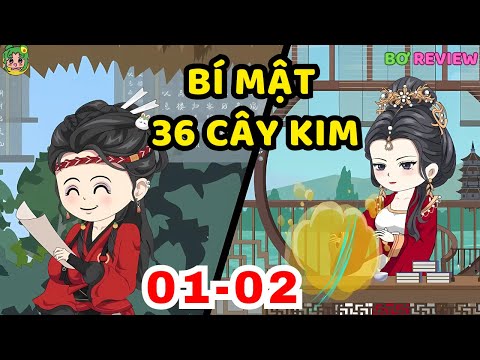 TẬP 01-02 | Bí Mật 36 Cây Kim | Bơ Rì Viu Official