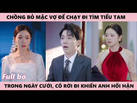 Cô Hết Nhẫn Nhịn Rời Đi Khiến Tổng Tài Ấy Hối Tiếc Vì Đã Ko Trân Trọng Cô Để Chạy Đi Lo Cho Tiểu Tam