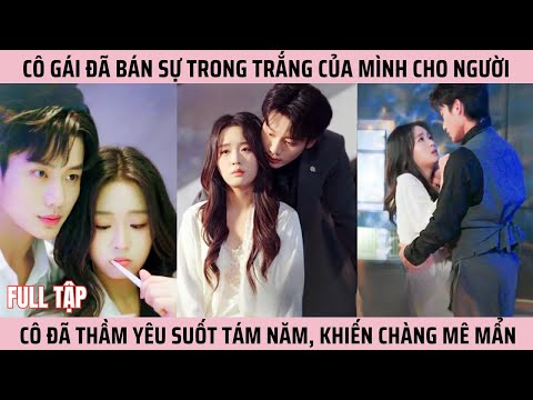 Chi Chi Trở Lại Đảo - Full, cô gái đã bán lần đầu của mình cho người cô đã thầm yêu suốt tám năm