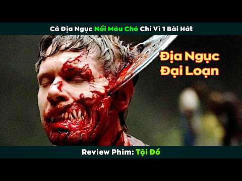 [Review Phim] Cả Địa Ngục Tức Giận Chỉ Vì 1 Bài Nhạc | Tội Đồ
