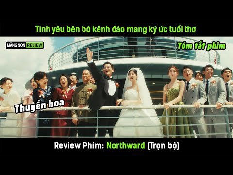 [Review Phim] Tình yêu bên bờ kênh đào mang ký ức tuổi thơ